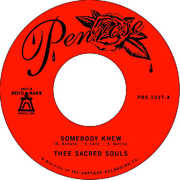 Somebody Knew / We Don't Have To Be Alone , Thee Sacred Souls