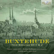 Buxtehude: Trio Sonatas, Op. 1 & 2 , Valerio Losito