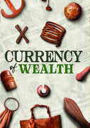 Currency Of Wealth 