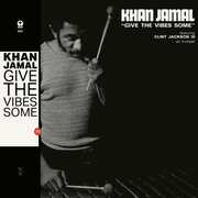 Gives The Vibes Some , Khan Jamal