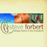 Strange Names & New Sensations , Steve Forbert