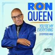 You're My Everything (Steppers Mix) , Ron Queen