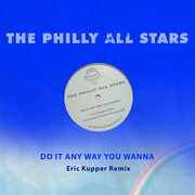 Do It Any Way You Wanna (Eric Kupper Remix) , Philly All Stars