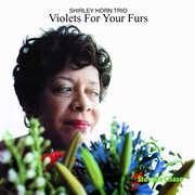 Violets for Your Furs , Shirley Horn