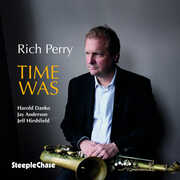 Time Was , Rich Perry