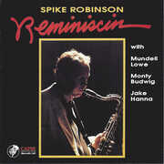 Reminiscin , Spike Robinson