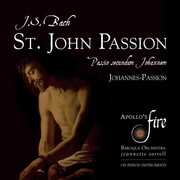 Johann Sebastian Bach: St. John Passion