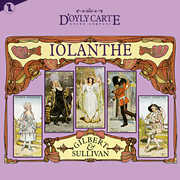 Iolante , Gilbert & Sullivan
