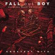 Believers Never Die, Vol. 2 , Fall Out Boy