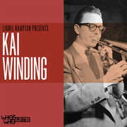 Lionel Hampton Presents: Kai Winding , Kai Winding