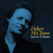 Lost in a Dream , Delbert McClinton