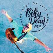 The Rest Of It's Mine , Billy Dean