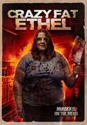 Crazy Fat Ethel