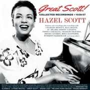 Great Scott! Collected Recordings 1939-57 , Hazel Scott