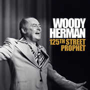 125th Street Prophet , Woody Herman