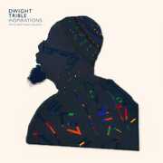 Inspirations , Dwight Trible