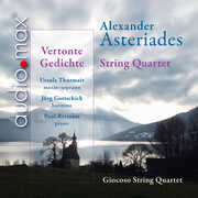 Asteriades: String Quartet & Vertonte Gedichte , Jorg Gottschick