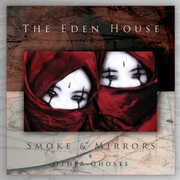 Smoke & Mirrors & Other Ghosts , The Eden House