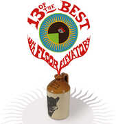 13 Of The Best Of The 13th Floor Elevators , The 13th Floor Elevators
