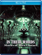 In Their Words: Stories of Alien Contact