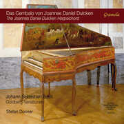 The Joannes Daniel Dulcken Harpsichord; Johann Sebastian Bach - Goldberg-Variationen , Oslo Sinfonietta