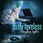 Sleepless Nights: The Traditional Country Soul , Patty Loveless