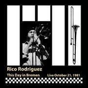 This Day In Bremen: Live, October 21, 1981 , Rico Rodriguez
