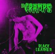 Black Leather: Live At The Stone, San Francisco, 13th May 1980 , The Cramps