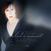 We Had A Moment , Deborah Shulman