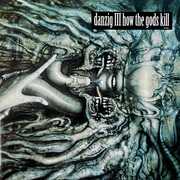 Danzig III: How The Gods Kill , Danzig
