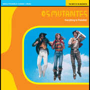 Everything Is Possible! The Best of Os Mutantes - World Psychedelic Classics 1 - CRYSTAL BLUE PERSUASION VINYL , Os Mutantes