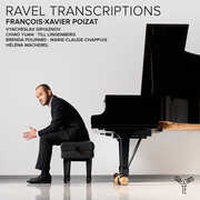 Ravel Transcriptions , Francois-Xavier Poizat