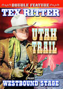 Utah Trail / Westbound Stage , Tex Ritter