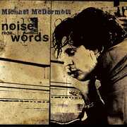 Noise from Words , Michael McDermott
