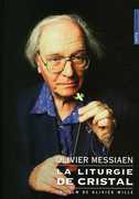 Crystal Liturgy , Olivier Messiaen