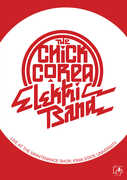 The Chick Corea Elektric Band: Live at the Maintenance Shop , Chick Corea