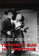 The Toughest Gun in Tombstone , George Montgomery