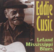 Leland Mississippi Blues , Eddie Cusic