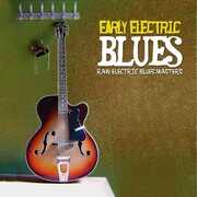 Early Electric Blues / Various , Various Artists