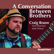 Conversation Between Brothers , Craig Brann