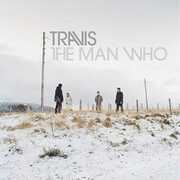 The Man Who (20th Anniversary Edition) , Travis