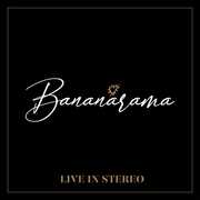 Live In Stereo , Bananarama
