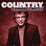 Country: Conway Twitty , Conway Twitty