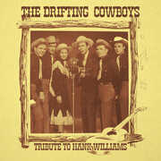 Tribute To Hank Williams , Drifting Cowboys