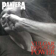 Vulgar Display Of Power , Pantera