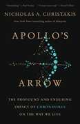 Apollo's Arrow: The Profound and Enduring Impact of Coronavirus on the Way We Live 