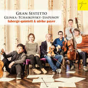 Gran Sestetto , Faberge Quintet & Ulrike Payer
