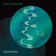 Tus , Desdemona