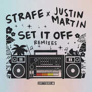 Set It Off - Inc. Justin Martin Remixes , Strafe