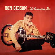 Oh Lonesome Me , Don Gibson